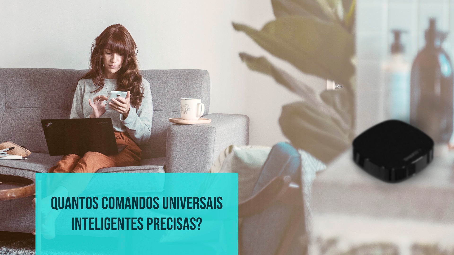 Quantos comandos universais precisas na tua casa inteligente?