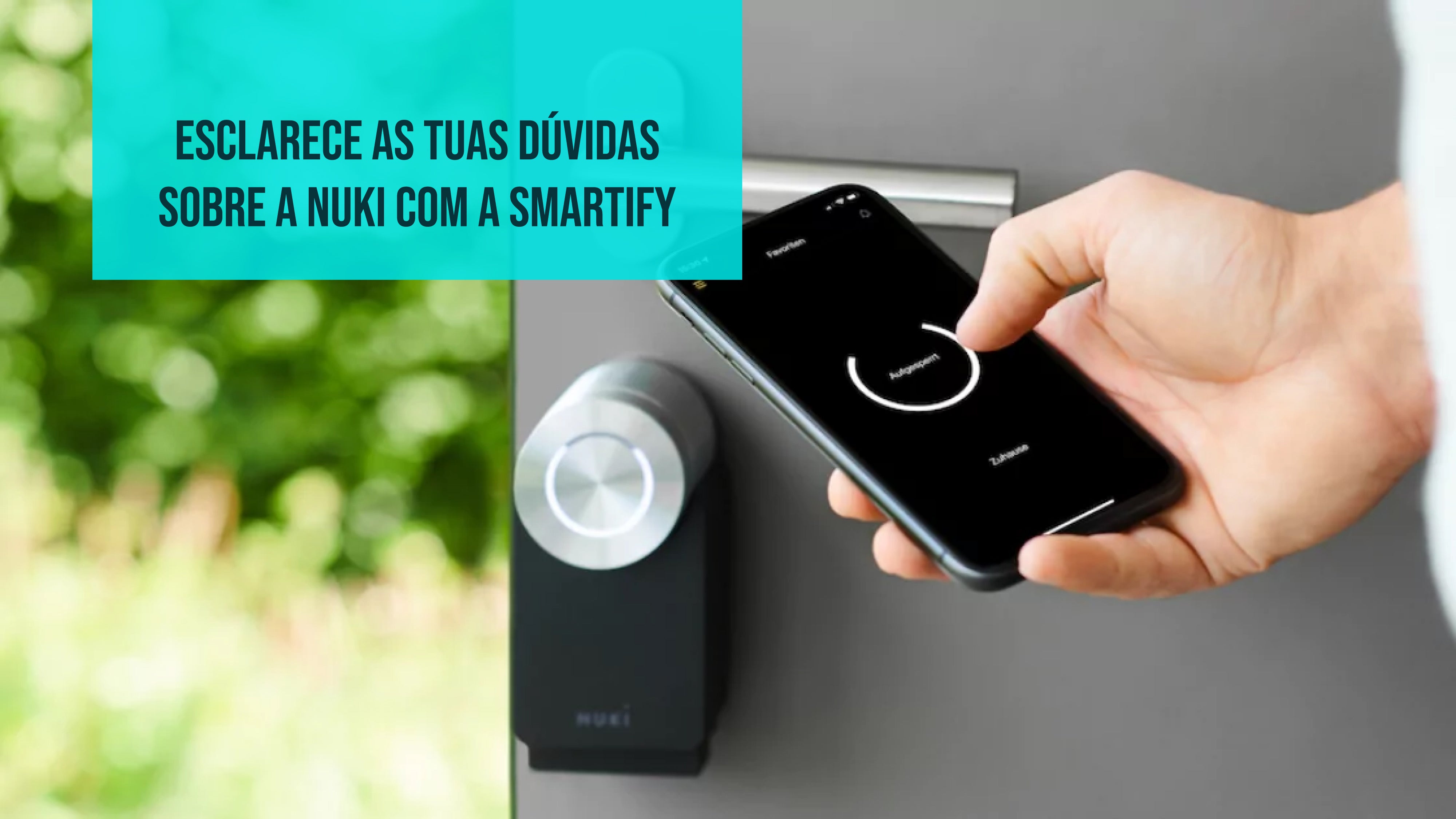 Esclarece as tuas dúvidas sobre a Nuki com a Smartify