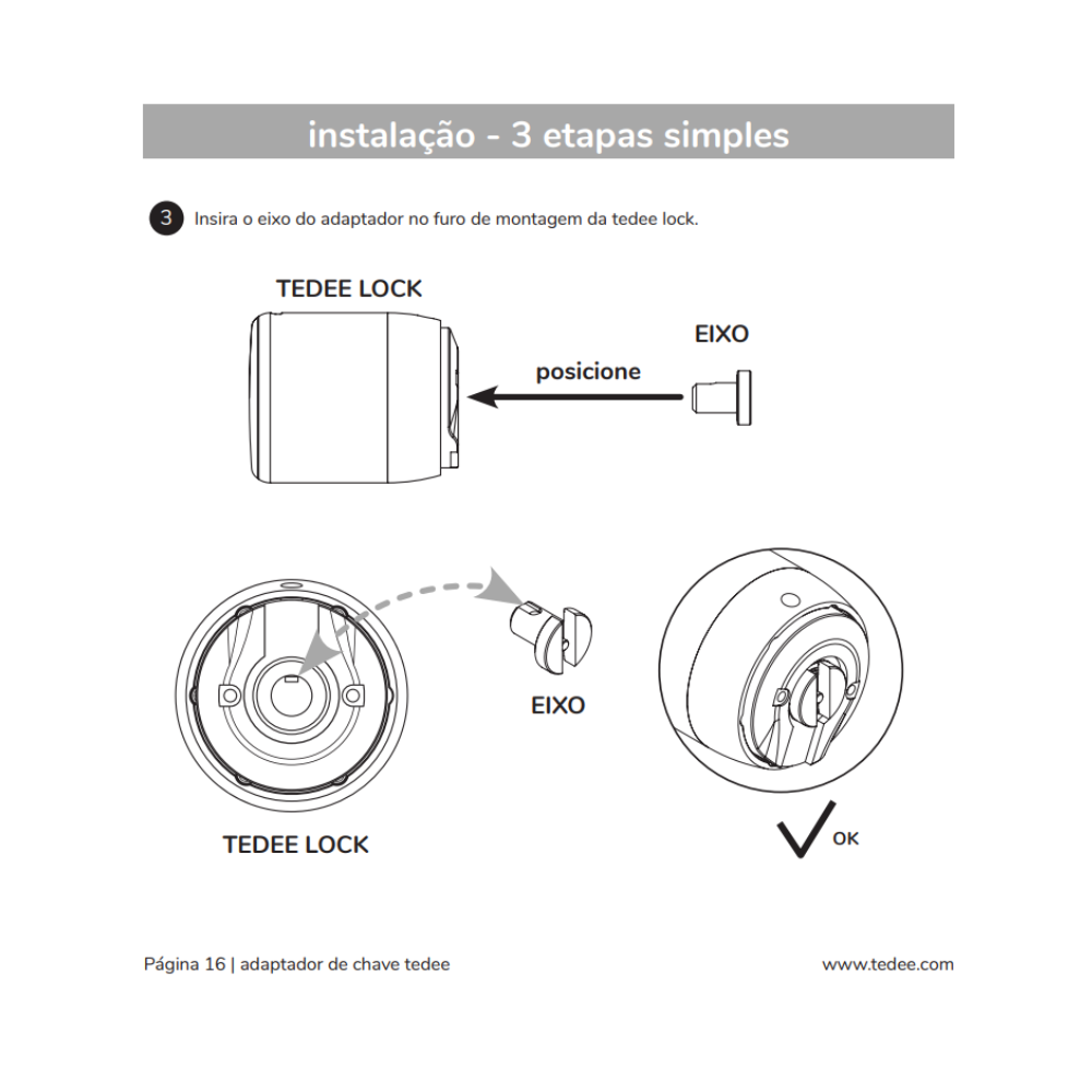 O adaptador Tedee é compatível com diversos cilindros europeus, permitindo instalar uma fechadura inteligente sem trocar todo o cilindro. Com ele, é possível modernizar o sistema de fecho e ainda utilizar as chaves tradicionais quando necessário.