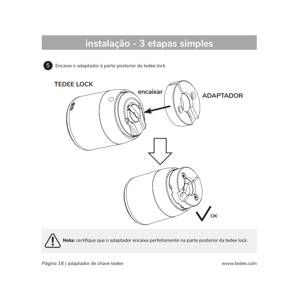 O adaptador Tedee é compatível com diversos cilindros europeus, permitindo instalar uma fechadura inteligente sem trocar todo o cilindro. Com ele, é possível modernizar o sistema de fecho e ainda utilizar as chaves tradicionais quando necessário.