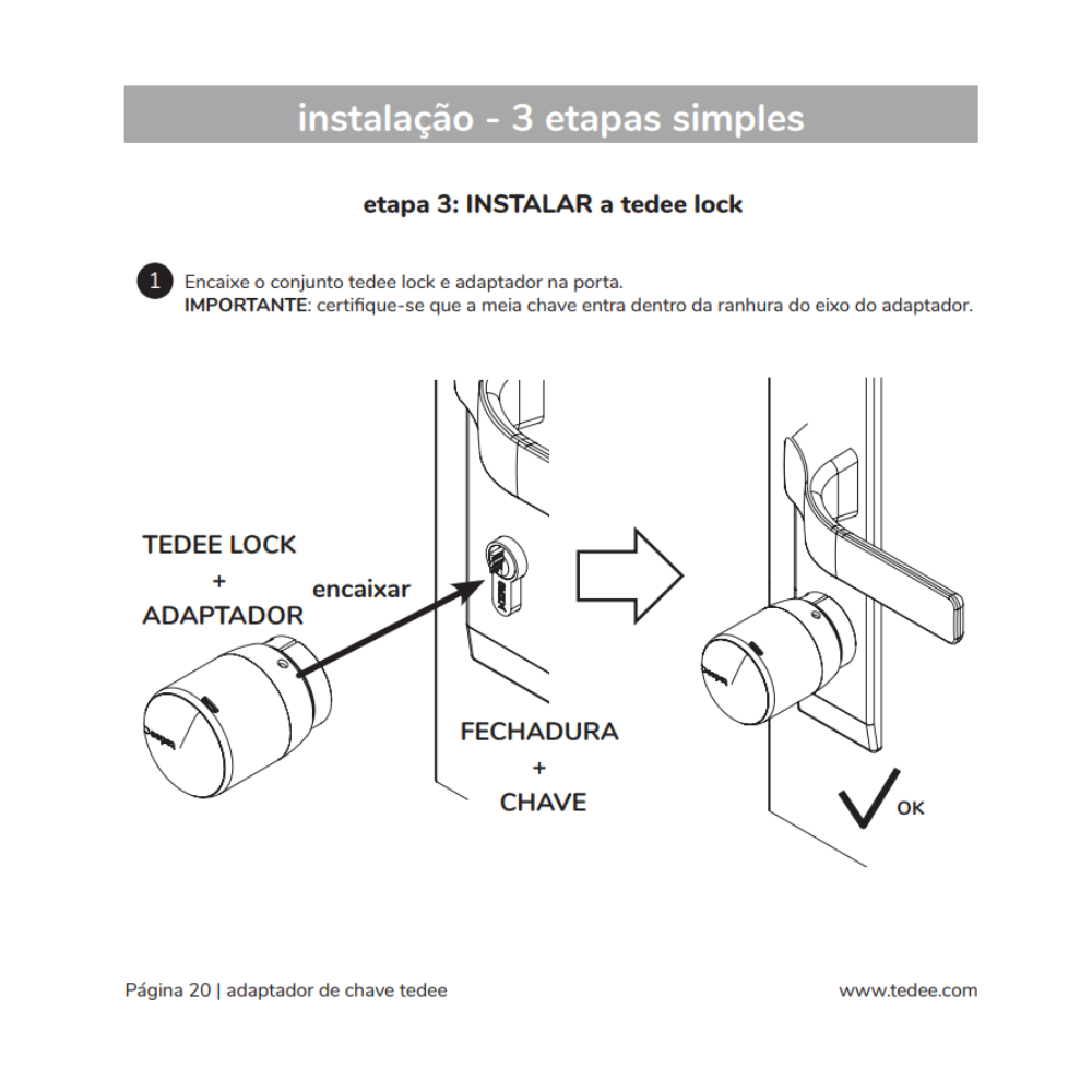 O adaptador Tedee é compatível com diversos cilindros europeus, permitindo instalar uma fechadura inteligente sem trocar todo o cilindro. Com ele, é possível modernizar o sistema de fecho e ainda utilizar as chaves tradicionais quando necessário.