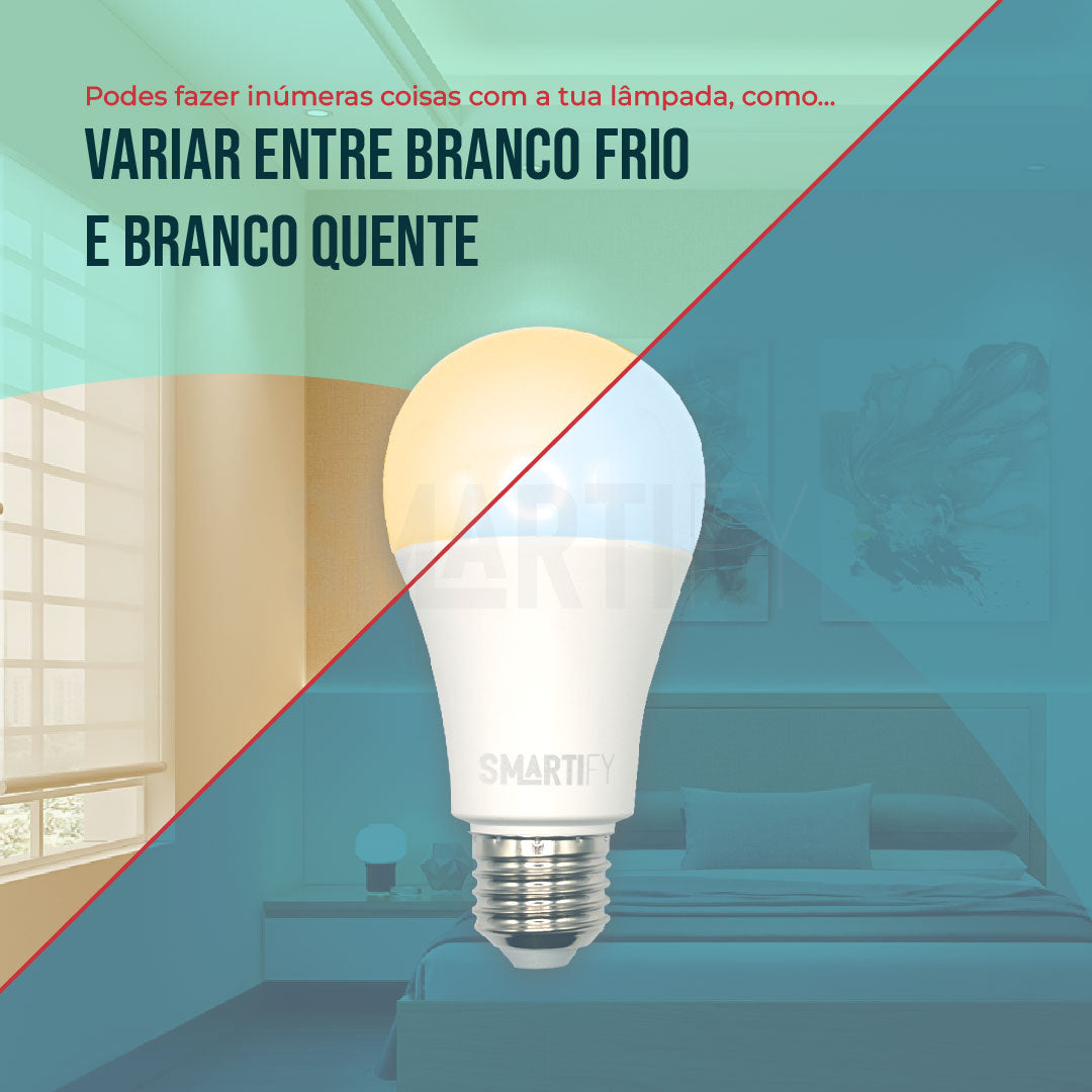 Lâmpada LED RGB - CCT (Cores + Branco) Inteligente E27 WiFi Smartify - Smartify - Casa Inteligente - Smart Home - Domotica - Casas Inteligentes