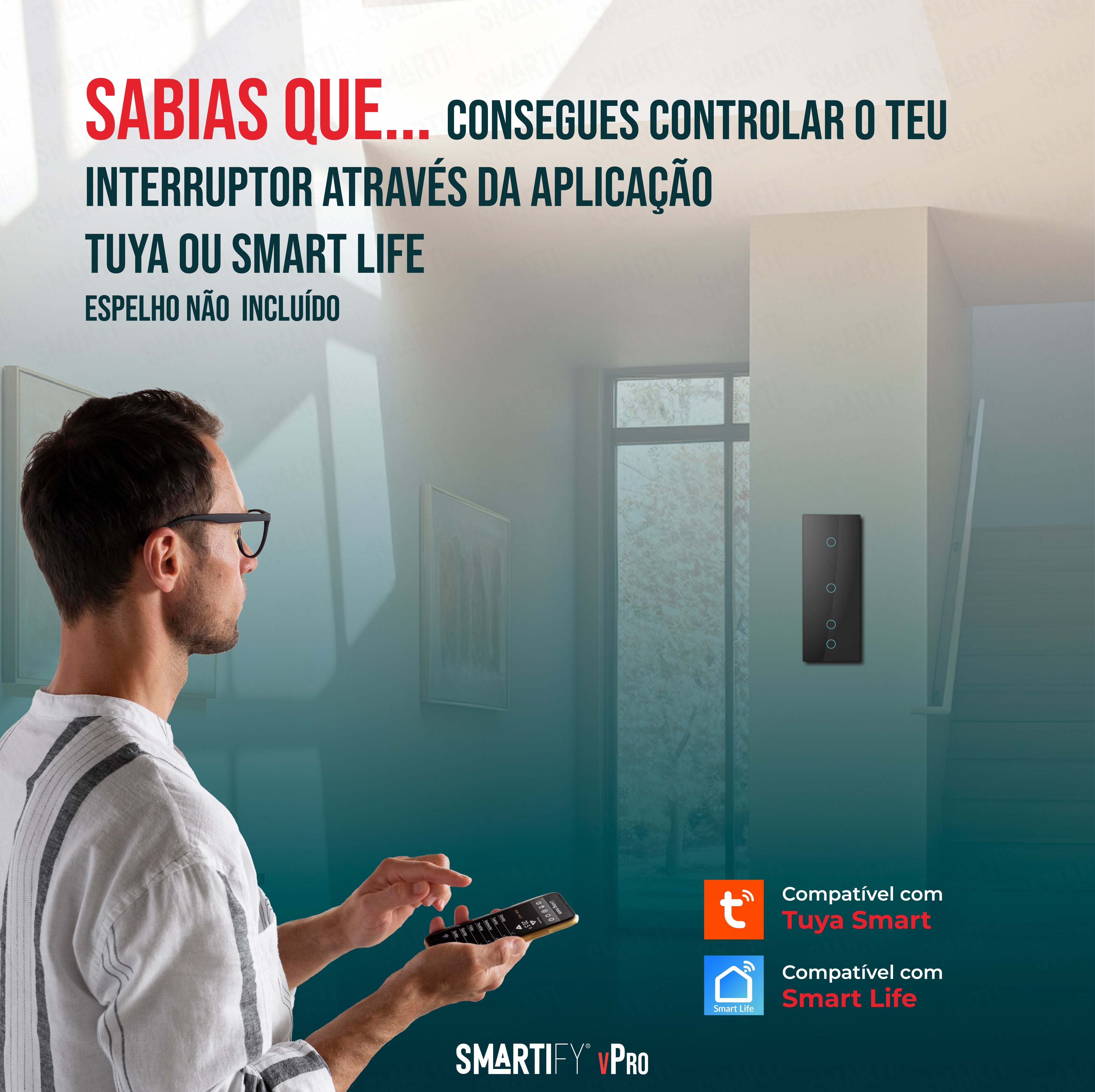 Smartify Interruptor Inteligente Wi-Fi, destacando a opção de controlar o interruptor atravéz da aplicação Tuya ou Smartlife.